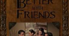 Better with Friends streaming