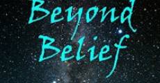 Beyond Belief film complet