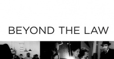 Beyond the Law film complet