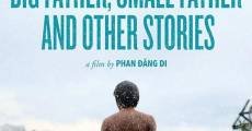 Big Father, Small Father and Other Stories (2015)