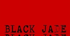 Black Jade film complet
