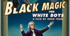 Black Magic for White Boys streaming