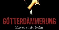 Filme completo Götterdämmerung - Morgen stirbt Berlin