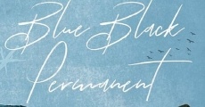 Blue Black Permanent film complet