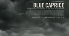 Blue Caprice film complet