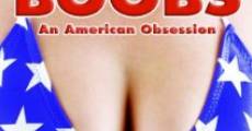 Boobs: An American Obsession film complet