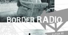 Filme completo Border Radio