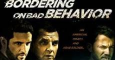 Bordering on Bad Behavior streaming