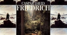 Caspar David Friedrich - Grenzen der Zeit film complet