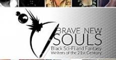 Brave New Souls: Black Sci-Fi and Fantasy Writers of the 21st Century (2014)