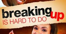 Breaking Up Is Hard to Do (2010)