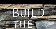Build the Wall film complet