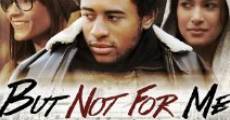 But Not For Me film complet