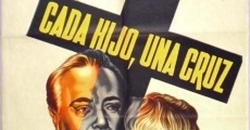Cada hijo una cruz (1957)