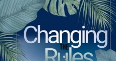 Changing the Rules II: The Movie (2019)