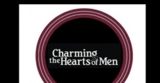 Charming the Hearts of Men film complet
