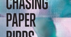 Chasing Paper Birds film complet