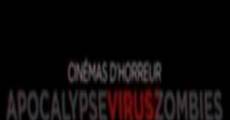 Cinémas d'Horreur: Apocalypse, Virus, Zombies streaming