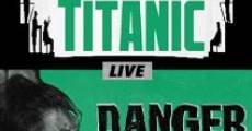 Cinematic Titanic: Danger on Tiki Island streaming