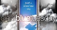 Filme completo Clear Blue Tuesday