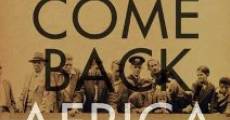 Come Back, Africa film complet