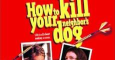 Comment tuer le chien de son voisin streaming