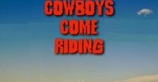 Cowboys Come Riding film complet