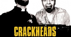 Crackheads film complet