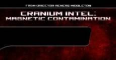 Cranium Intel: Magnetic Contamination streaming