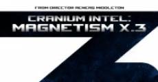 Filme completo Cranium Intel: Magnetism X.3