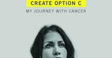 Create Option C: My Journey with Cancer (2014)