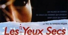 Filme completo Les yeux secs