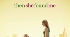 Then She Found Me (2007)