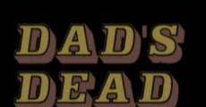 Filme completo Dad's Dead