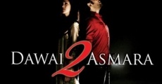 Dawai 2 Asmara film complet