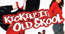 Kickin It Old Skool (2007)
