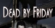 Dead by Friday film complet