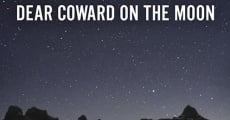 Dear Coward on the Moon streaming