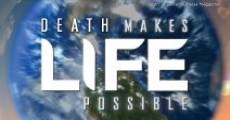 Filme completo Death Makes Life Possible