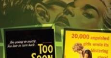 Too Soon to Love film complet