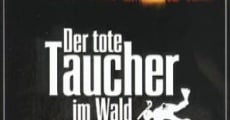 Der tote Taucher im Wald