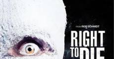Right to Die film complet
