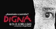 Filme completo Digna: Hasta el último aliento