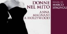Filme completo Donne nel mito: Anna Magnani a Hollywood