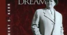 Dream No Little Dream: The Life and Legacy of Robert S. Kerr (2007)