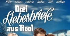 Drei Liebesbriefe aus Tirol film complet