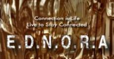 E.D.N.O.R.A. film complet