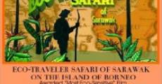 Eco-Traveler Safari of Sarawak film complet