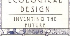 Ecological Design: Inventing the Future streaming