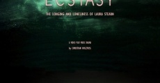 Ecstasy: The Longing and Loneliness of Laura Stearn
